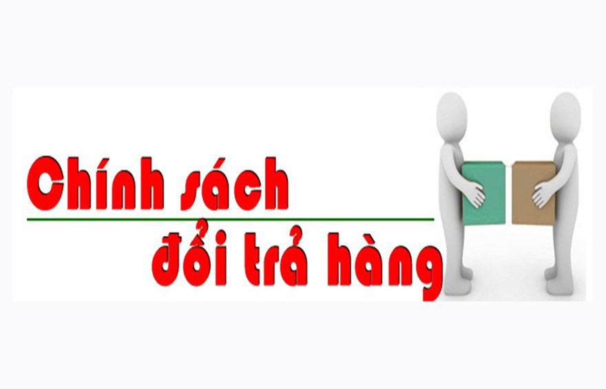 Chính sách đổi - trả hàng